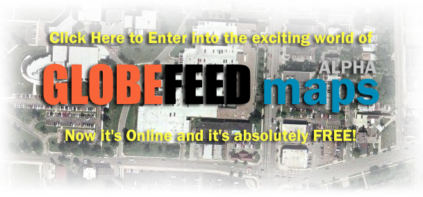 Click Here to Enter into the exciting world of GlobeFeedMaps